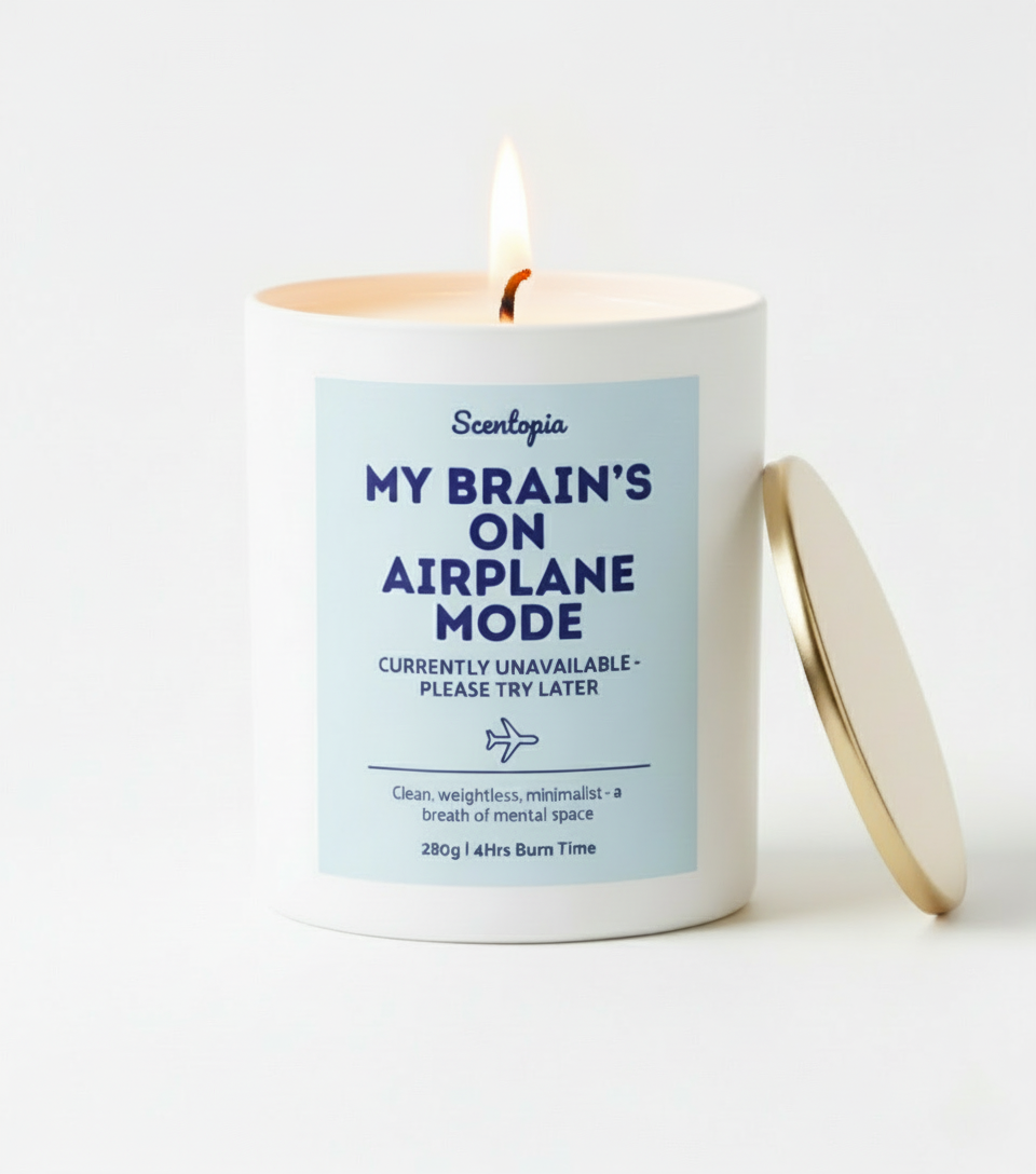 My Brain's On Airplane Mode - Candle